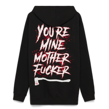 Load image into Gallery viewer, YOU&#39;RE MINE HOODIE
